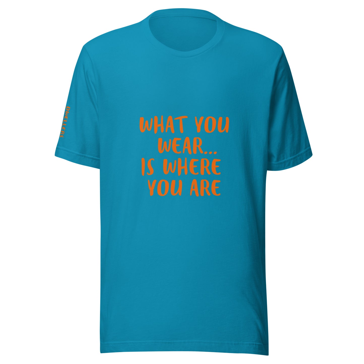 Where You Are t-shirt