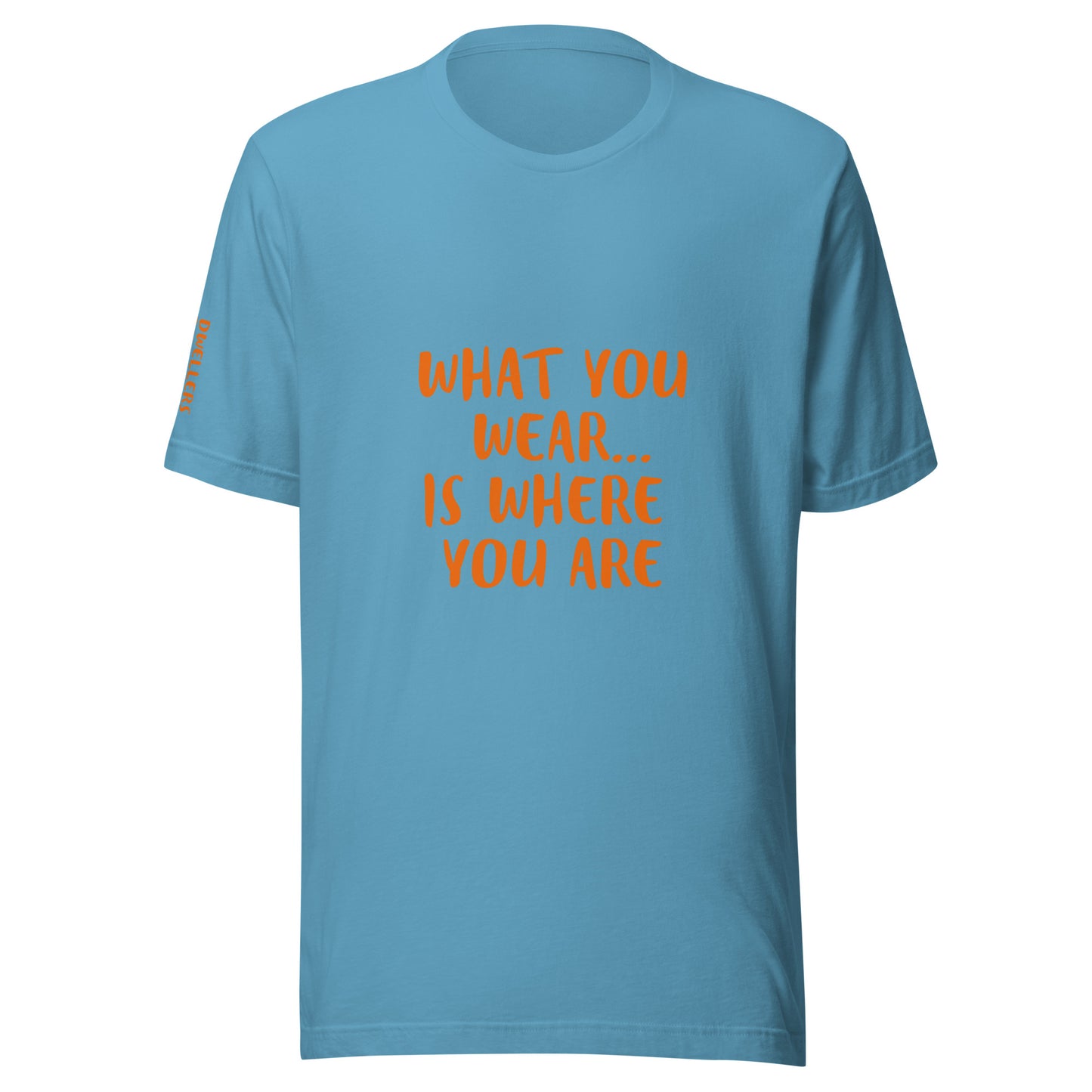 Where You Are t-shirt